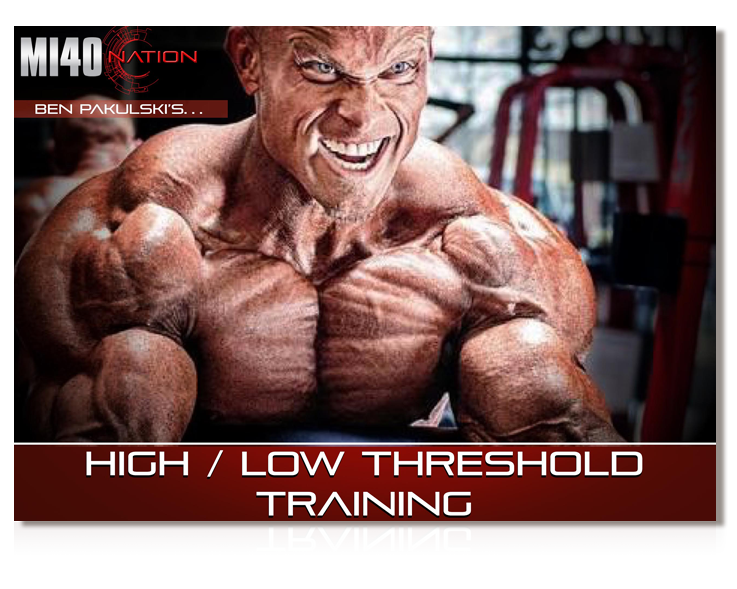 High : Low Threshold Training 3D